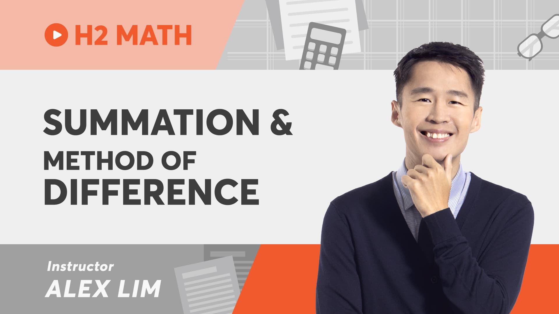 A level H2 Math Essentials - Summation & Method of Difference
