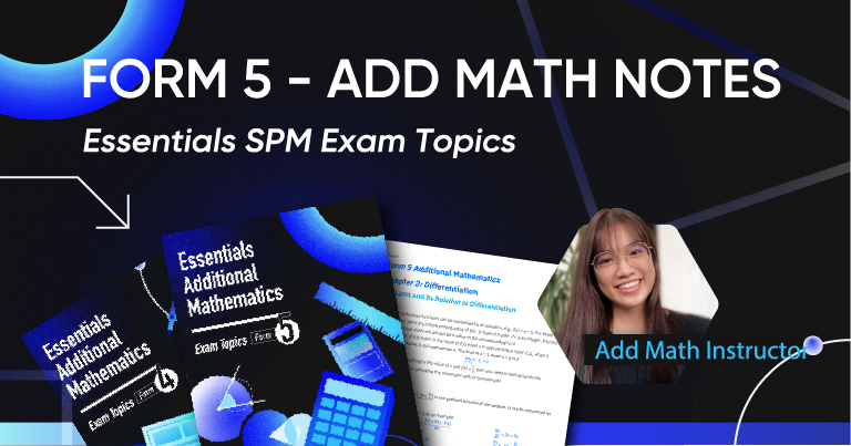 Form 5 - Essentials Additional Mathematics Notes [SPM Exam Topics]